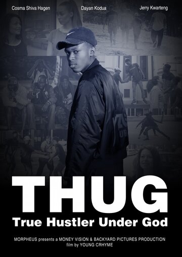 T.H.U.G: True Hustler Under God (2016)