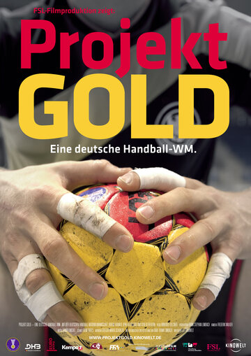 Projekt Gold - Eine deutsche Handball-WM (2007)