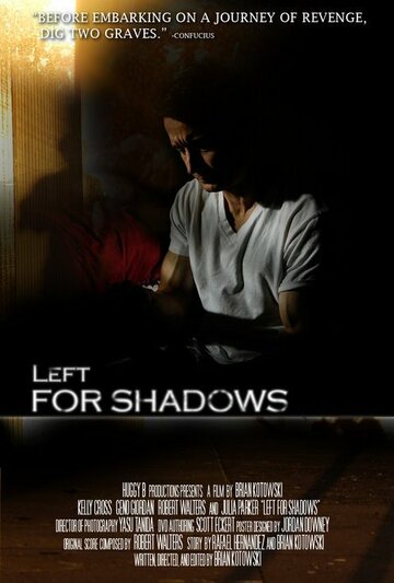 Left for Shadows (2007)