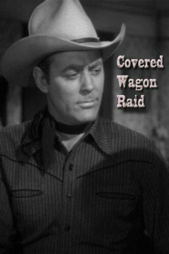 Covered Wagon Raid (1950)